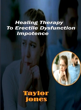 预订 Healing Therapy To Erectile Dysfunction: Cure to Erectile Dysfunction: 9798859274451