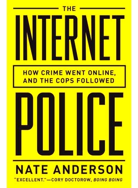 预订 The Internet Police: How Crime Went Online--And the Cops Followed: 9780393349450