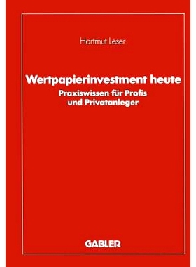 预订 Wertpapierinvestment heute: Praxiswissen für Profis und Privatanleger: 9783409147248