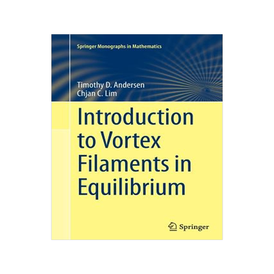 预订 Introduction to Vortex Filaments in Equilibrium
