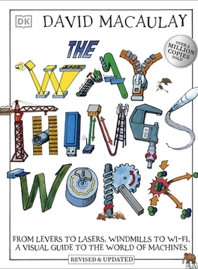 预订 The Way Things Work: From Levers to Lasers, Windmills to Wi-Fi, A Visual Guide to the World of Machines 事物运作的