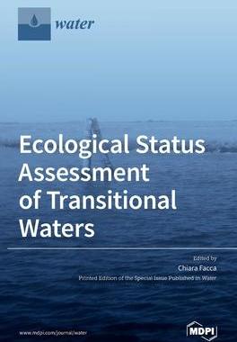[预订]Ecological Status Assessment of Transitional Waters 9783039439737