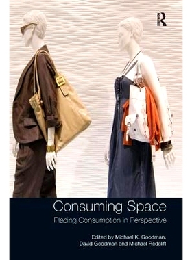 预订 Consuming Space: Placing Consumption in Perspective: 9781138279452