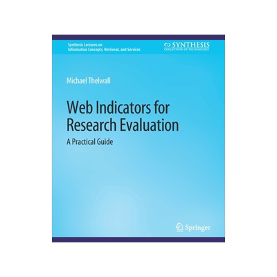 预订 Web Indicators for Research Evaluation: A Practical Guide