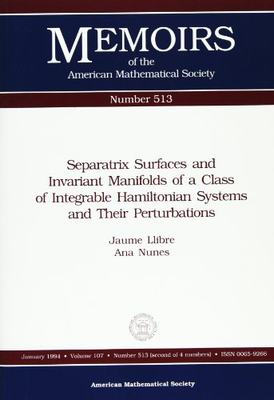 【预售】Separatrix Surfaces and Invariant Manifolds of a Class of Integrable Hamiltonian Systems and Their Perturb...