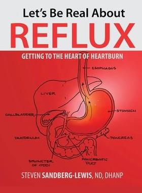 [预订]Let’s Be Real About Reflux, Getting To The Heart of Heartburn 9798218147846