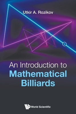 【预订】An Introduction to Mathematical Billiards