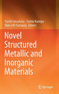 【预订】Novel Structured Metallic and Inorganic Materials