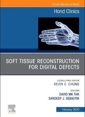 【预订】Soft Tissue Reconstruction for Digital Defects, an Issue of Hand Clinics