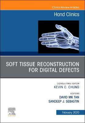 【预订】Soft Tissue Reconstruction for Digital Defects, an Issue of Hand Clinics