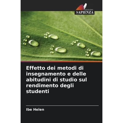 预订 Effetto dei metodi di insegnamento e delle abitudini di studio sul rendimento degli studenti: 9786209330049