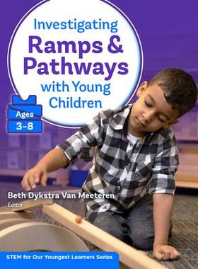 [预订]Investigating Ramps and Pathways With Young Children (Ages 3-8) 9780807767658