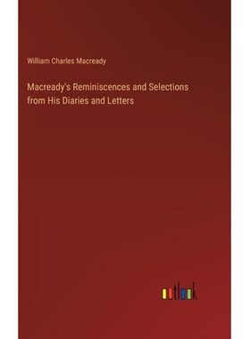 预订 Macready’s Reminiscences and Selections from His Diaries and Letters: 9783385381360