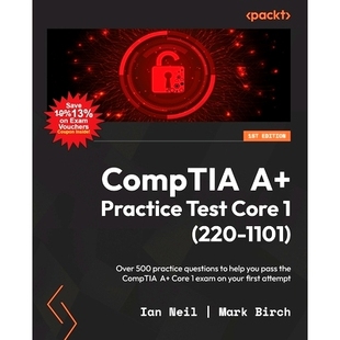 预订 CompTIA A+ Practice Test Core 1 (220-1101) CompTIA A+ 练习测试核心 1 (220-1101): 9781837634729