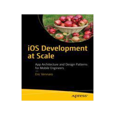 [预订]iOS Development at Scale 9781484294550