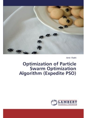 预订 Optimization of Particle Swarm Optimization Algorithm (Expedite Pso): 9783847349259