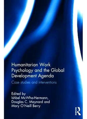 预订 Humanitarian Work Psychology and the Global Development Agenda: Case studies and interventions 人道主义工作心理学和