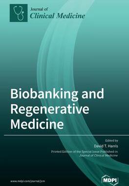 [预订]Biobanking and Regenerative Medicine 9783039435401