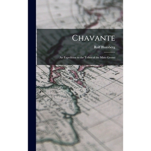 预订 Chavante the Expedition Tribes Mato 9781014155047 Grosso