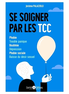 预订 Se soigner par les TCC : phobie, trouble panique, boulimie, dépression, phobie sociale, baisse du désir sexuel 用