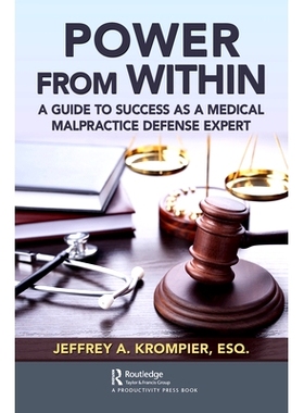 预订 Power from Within: A Guide to Success as a Medical Malpractice Defense Expert 内部力量：*事故预防专家成功指南: 9