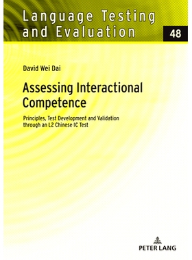 预订 Assessing Interactional Competence: Principles, Test Development and Validation through an L2 Chinese IC Test 通过