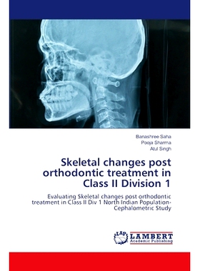 预订 Skeletal changes post orthodontic treatment in Class II Division 1: 9786207486304