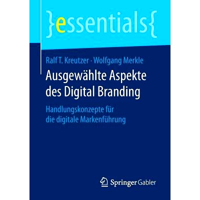 预订 Ausgewählte Aspekte des Digital Branding: Handlungskonzepte für die digitale Markenführung 数码品牌的选择-数字品