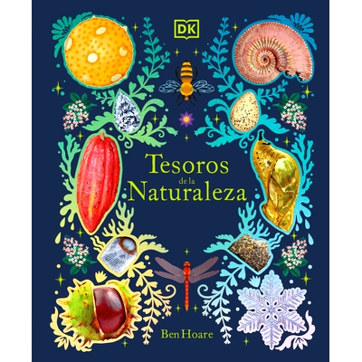 预订 Tesoros de la Naturaleza (Nature’s Treasures): Un Viaje Inolvidable Por Los Secretos del Mundo Natural: 9780744064