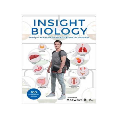 [预订]Insight Biology: Theory of Practical for Ssce-Gce-Neco Candidates 9781684981809