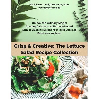 预订 Crisp & Creative: The Lettuce Salad Recipe Collection: 9798869811875