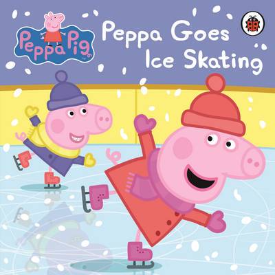 【预订】Peppa Pig: Peppa Goes Ice Skating