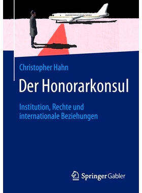 预订 Der Honorarkonsul: Institution, Rechte und internationale Beziehungen: 9783658357825