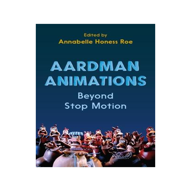 [預訂]Aardman Animations: Beyond Stop-Motion 9781350114555