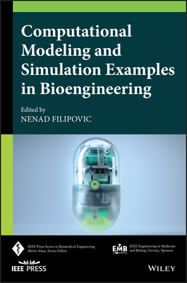 【预订】Computational Modeling And Simulation Examples In Bioengineering 9781119563945