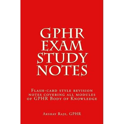 预订 GPHR Exam Study Notes: Flash-card style revision notes covering all modules of GPHR Body of Knowledge: 978149969817