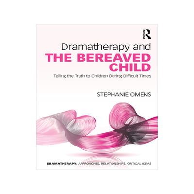 预订 Dramatherapy and the Bereaved Child