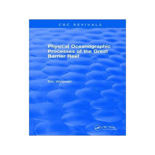 [预订]Physical Oceanographic Processes of the Great Barrier Reef 9781315896502