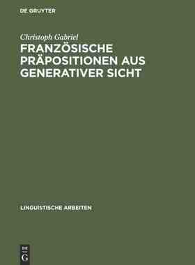【预订】Französische Präpositionen aus generativer Sicht 9783484304611