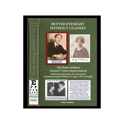 [预订]Better Eyesight Without Glasses - The Bates Method - Natural Vision Improvement: With Extra Eyechart 9781088011096