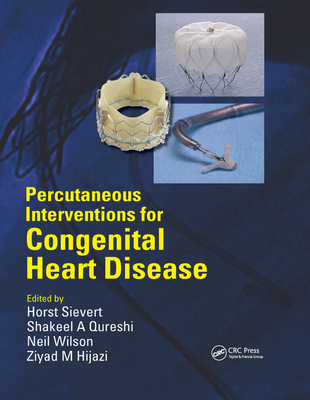 【预订】Percutaneous Interventions for Congenital Heart Disease