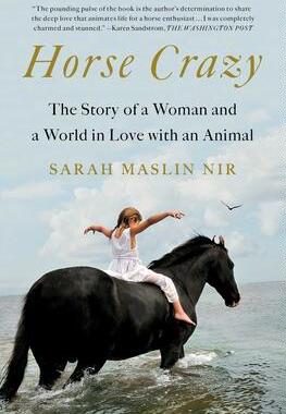 [预订]Horse Crazy: The Story of a Woman and a World in Love with an Animal 9781501196256