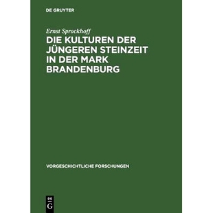 预订 Die Kulturen der jüngeren Steinzeit in der Mark Brandenburg: 9783111024981