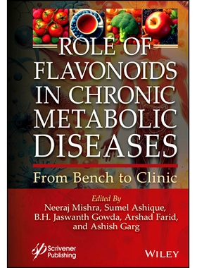 预订 Role of Flavonoids in Chronic Metabolic Diseases - from Bench to Clinic 黄酮类化合物在慢性代谢疾病中的作用：从实验