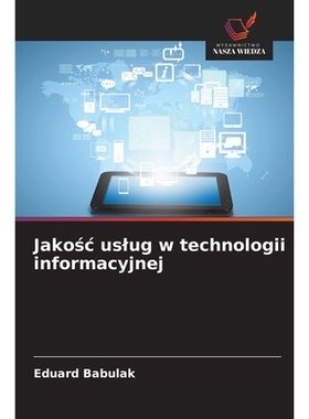 预订 Jakosc uslug w technologii informacyjnej: DE: 9786209212802