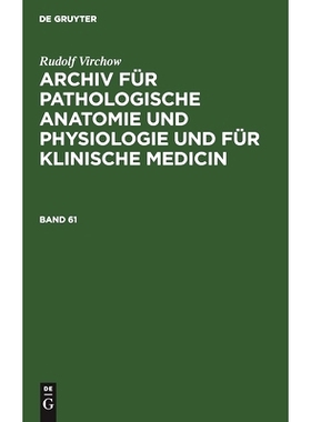 预订 Archiv F. Path. Anat. U. Physiol. Bd. 61 Virchowa: 9783112397558