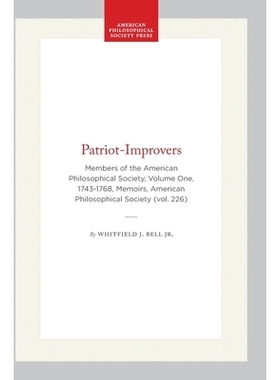 预订 Patriot-Improvers: Biographical Sketches of Members of the American Philosophical Society: 9780871692269
