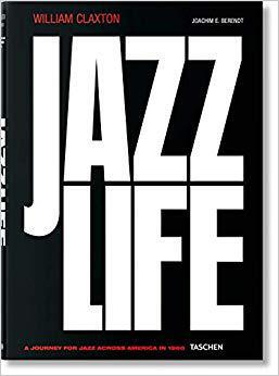 【预售】William Claxton: Jazzlife