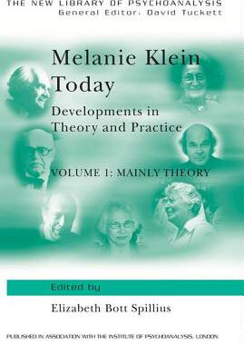 【预订】Melanie Klein Today, Volume 1: Mainly Theory