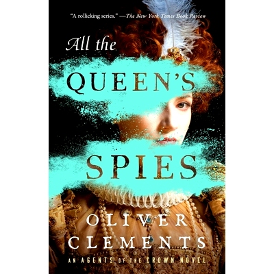 预订 All the Queen’s Spies: A Novel 女王的所有间谍：小说: 9781668022146